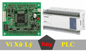 PLC và Mạch Vi Xử Lý